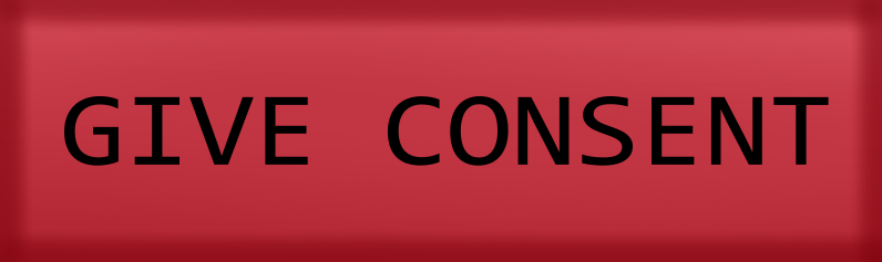 GIVE CONSENT